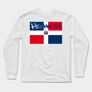 Hecho En República Dominicana Long Sleeve T-Shirt